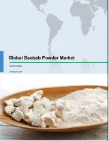 Global Baobab Powder Market 2018-2022